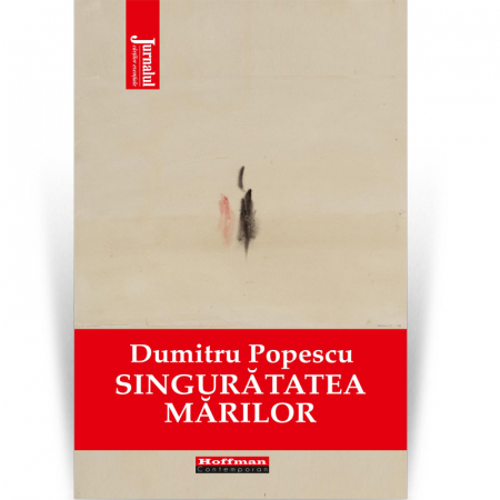 Contemporana - Singuratatea marilor - Dumitru Popescu