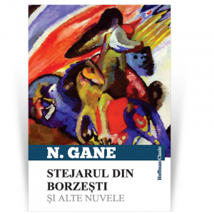 Carti pentru copii - Stejarul din Borzesti si alte nuvele - Nicolae Gane