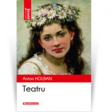 Moderna - Teatru - Anton Holban,  Editia 2021