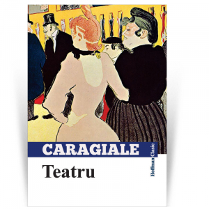 Clasica - Teatru - Ion Luca Caragiale
