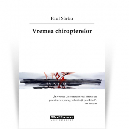 Roman - Vremea chiropterelor - Paul Sarbu