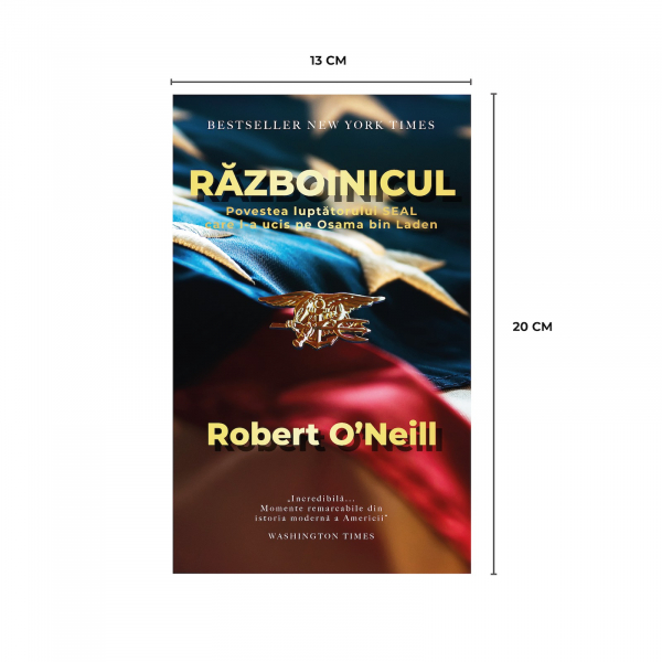 Razboinicul. Povestea luptatorului SEAL care l-a ucis pe Osama bin Laden - Robert O'Neill [2]