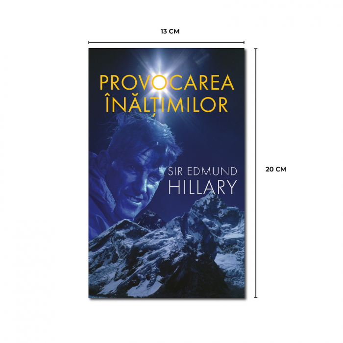 Provocarea inaltimilor - Sir Edmund Hillary [2]