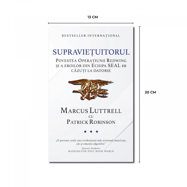 Supravietuitorul. Povestea Operatiunii Redwing si a eroilor din Echipa SEAL 10 cazuti la datorie - Marcus Luttrell [2]