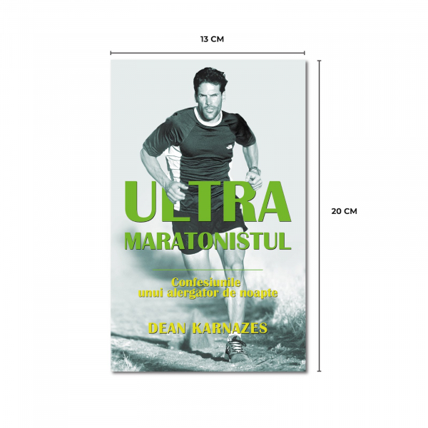 Ultramaratonistul, de Dean Karnazes [2]