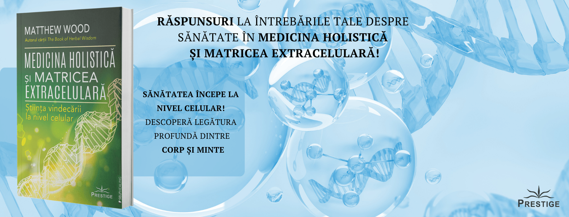 MEDICINA HOLISTICA SI MATRICEA EXTRACELULARA