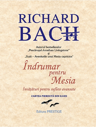 Indrumar pentru Mesia.Invataturi pentru suflete avansate - Richard Bach [1]
