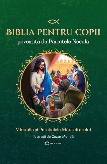 Biblia pentru copii povestita de Parintele Necula Vol. II [2]