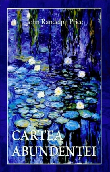 Cartea abundentei de John Randolph Price [1]