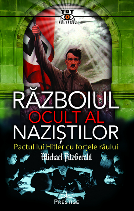 Razboiul Ocult al Nazistilor de Michael FitzGerald [1]