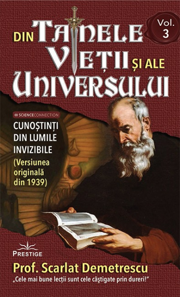 Din tainele vietii si ale universului. Volumele I-III de Scarlat Demetrescu [3]