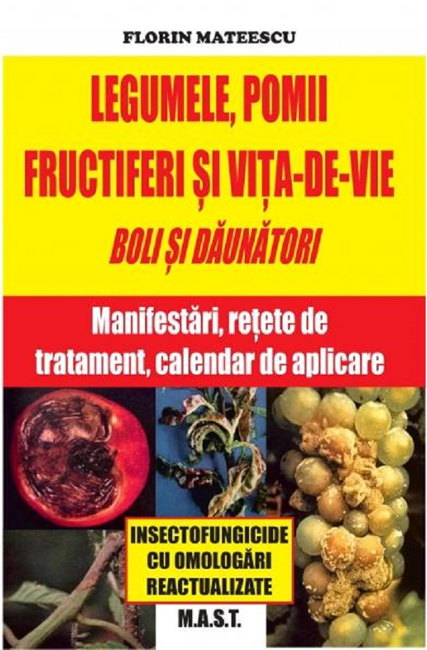 Legumele, Pomi fructieri si vita de vie boli si daunatori de Florin Mateescu [1]