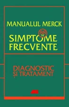 Manualul merck - 88 de simptome frecvente [1]