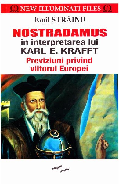 Nostradamus in interpretarea lui Karl E. Krafft [1]