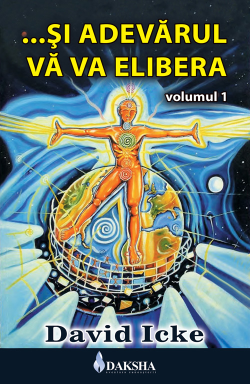 ...Si Adevarul Va Va Elibera Vol.1 de David Icke [1]