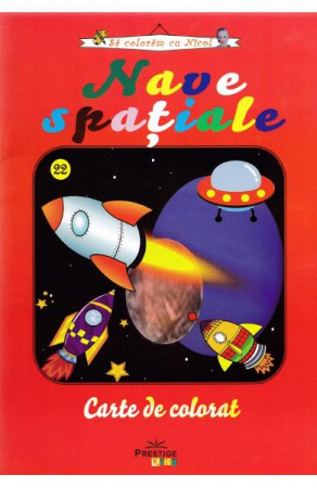 Sa coloram cu Nicol - Nave Spatiale - carte de colorat