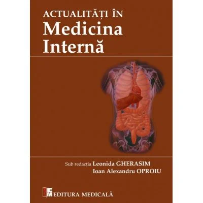 Actualitati in medicina interna de Leonida Gherasim, Ioan Alexandru Oproiu