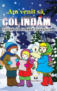 Religie pentru copii - Am venit sa colindam (colinde in romana si engleza)