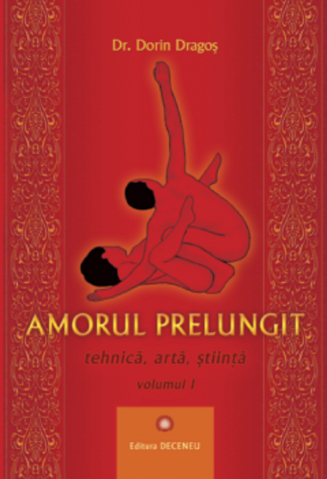Dezvoltare Personala - Amorul prelungit de Dorin Dragos