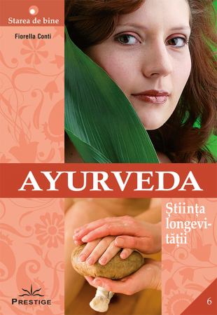 Starea de bine - Ayurveda de Fiorella Conti