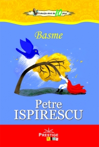 Elevi de 10 plus - Basme - Petre Ispirescu