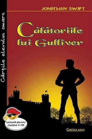 Literatura Universala - Calatoriile lui Gulliver de Jonathan Swift