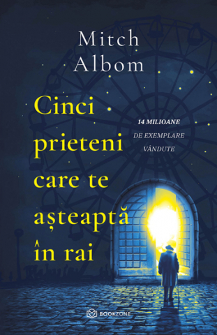 Literatura Universala - Cinci prieteni care te asteapta in rai