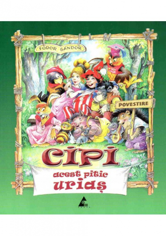 Literatura Universala - Cipi, acest pitic urias de Fodor Sandor