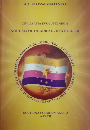 Dezvoltare Spirituala - Civilizatia evolutionista noul secol de aur al creatorului
