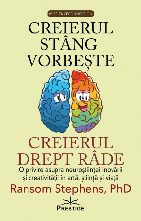 ScienceConnection - Creierul stang vorbeste, creierul drept rade de Ransom Stephens