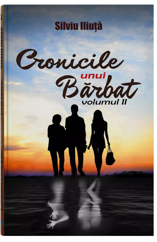 Literatura Romana - Cronicile unui barbat - Vol. 2