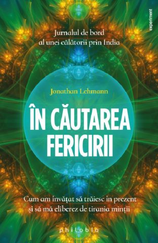 Psihologie, Psihanaliza - In cautarea fericirii de Jonathan Lehmann