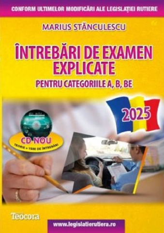 Hobby Practic - Intrebari de examen explicate pentru categoriile A, B, BE +CD - 2025 de Marius Stanculescu