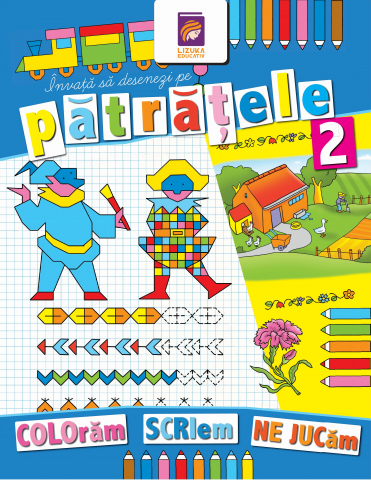 De colorat - Invata sa desenezi pe patratele 2. Carte de colorat