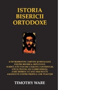 Spiritualitate - Ezoterism - Istoria bisericii ortodoxe de Timothy Ware