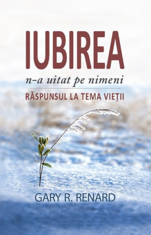 Dezvoltare Spirituala - iubirea n-a uitat pe nimeni de gary r renard