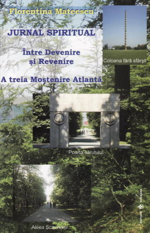 Parapsihologie - Jurnal spiritual. Intre Devenire si Revenire (A treia Mostenire Atlanta) de Florentina Mateescu