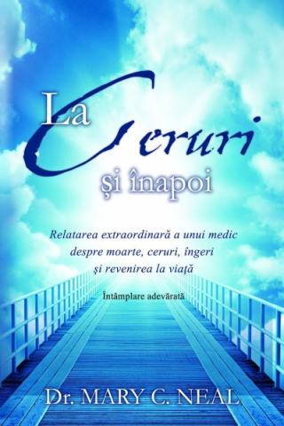 Dezvoltare Spirituala - La Ceruri si inapoi
