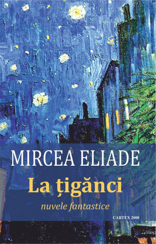 Literatura Romana - La tiganci de Mircea Eliade