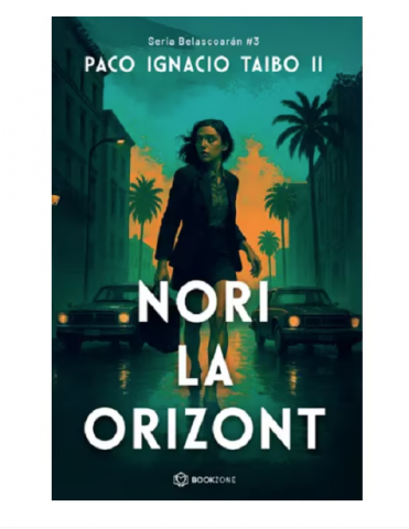 Beletristica - Nori la orizont - Paco Ignacio Taibo II