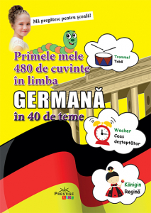 Ma pregatesc pentru scoala - Primele mele 480 de cuvinte in limba Germana