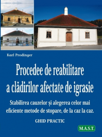 Hobby Practic - Procedee de reabilitare a cladirilor afectate de igrasie de Karl Prodinger