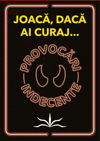 Carti de joc - Provocari indecente. Joaca, daca ai curaj...