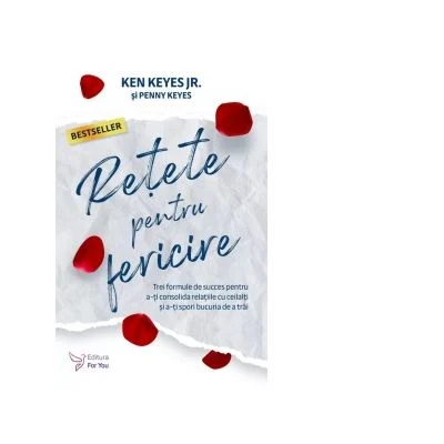 Dezvoltare Spirituala - Retete pentru fericire de Ken Keyes Jr