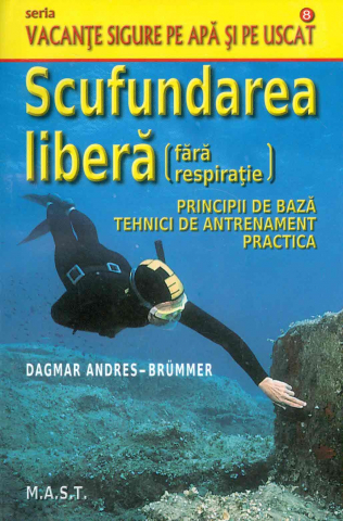 Hobby Practic - Scufundarea libera (fara respiratie) de Dagmar Andres-Brummer