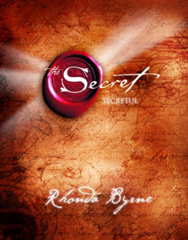 Dezvoltare Spirituala - secretul (the secret) cartea 1 de rhonda byrne