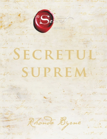 Dezvoltare Spirituala - Secretul Suprem. Cartea 5, Seria "SECRETUL - The Secret"