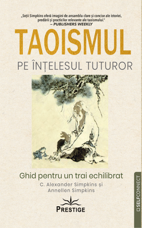 SelfConnect - Taoismul pe intelesul tuturor de C Alexander Simpkins