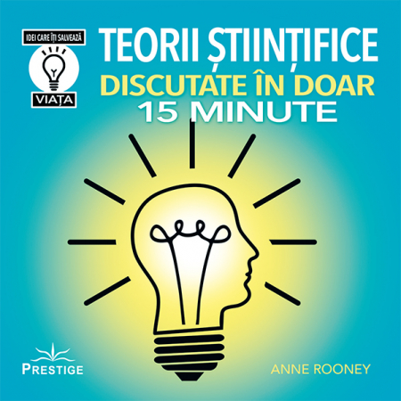 ScienceConnection - Teorii stiintifice discutate in doar 15 minute de Anne Rooney