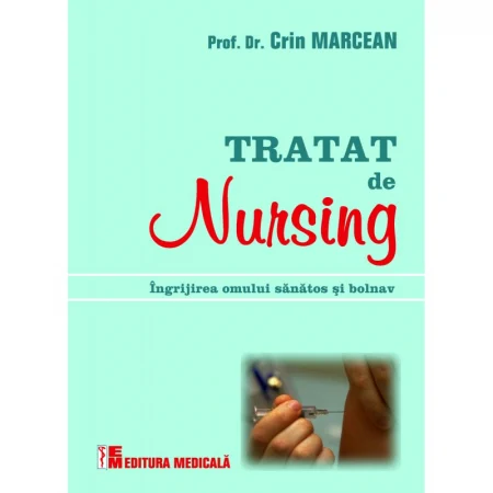 Medicina & Farmacie - Tratat de nursing de Crin Marcean